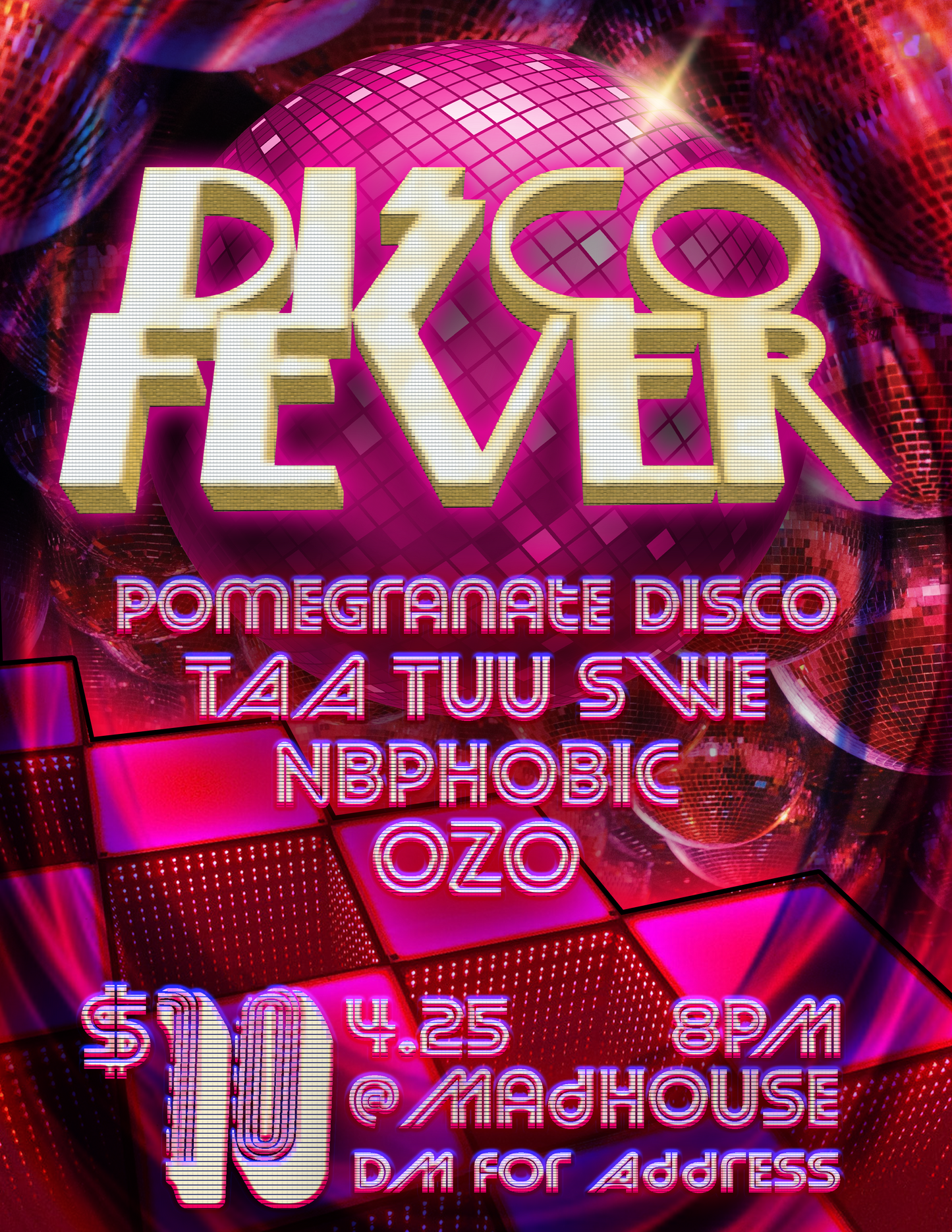 DISCO FEVER @ MADHOUSE w/ Pomegranate Disco, Taa Tuu Swe, Nbphobic, OZO